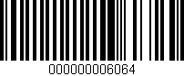 Código de barras (EAN, GTIN, SKU, ISBN): '000000006064'