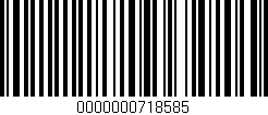 Código de barras (EAN, GTIN, SKU, ISBN): '0000000718585'