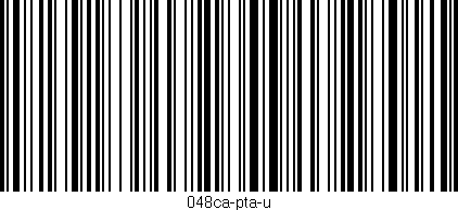 Código de barras (EAN, GTIN, SKU, ISBN): '048ca-pta-u'