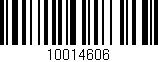 Código de barras (EAN, GTIN, SKU, ISBN): '10014606'