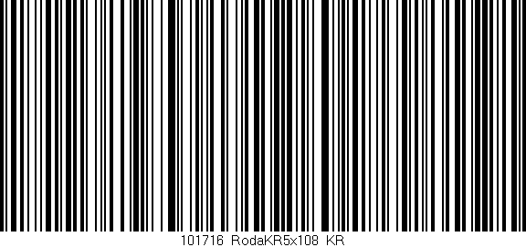 Código de barras (EAN, GTIN, SKU, ISBN): '101716_RodaKR5x108_KR'