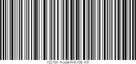 Código de barras (EAN, GTIN, SKU, ISBN): '102104_RodaKR4x108_KR'