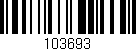 Código de barras (EAN, GTIN, SKU, ISBN): '103693'