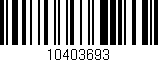 Código de barras (EAN, GTIN, SKU, ISBN): '10403693'