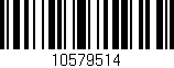 Código de barras (EAN, GTIN, SKU, ISBN): '10579514'