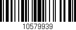 Código de barras (EAN, GTIN, SKU, ISBN): '10579939'