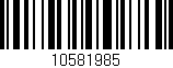 Código de barras (EAN, GTIN, SKU, ISBN): '10581985'