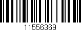 Código de barras (EAN, GTIN, SKU, ISBN): '11556369'