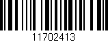 Código de barras (EAN, GTIN, SKU, ISBN): '11702413'