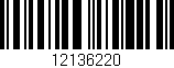 Código de barras (EAN, GTIN, SKU, ISBN): '12136220'