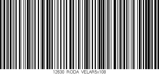 Código de barras (EAN, GTIN, SKU, ISBN): '12630_RODA_VELAR5x108'