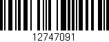 Código de barras (EAN, GTIN, SKU, ISBN): '12747091'