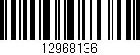 Código de barras (EAN, GTIN, SKU, ISBN): '12968136'