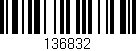 Código de barras (EAN, GTIN, SKU, ISBN): '136832'