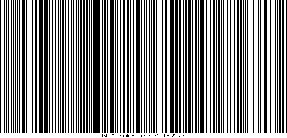 Código de barras (EAN, GTIN, SKU, ISBN): '150073_Parafuso_Univer_M12x1.5_22CRA'
