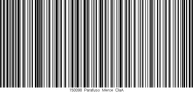 Código de barras (EAN, GTIN, SKU, ISBN): '150098_Parafuso_Merce_ClaA'