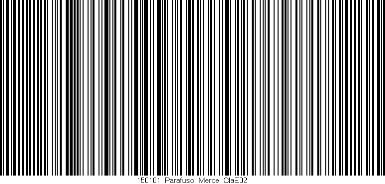 Código de barras (EAN, GTIN, SKU, ISBN): '150101_Parafuso_Merce_ClaE02'