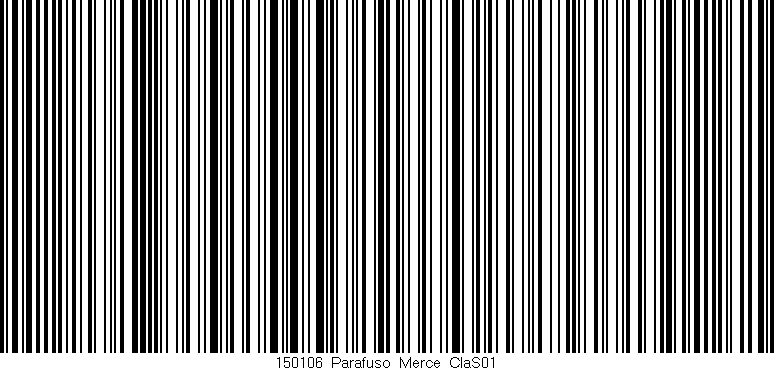 Código de barras (EAN, GTIN, SKU, ISBN): '150106_Parafuso_Merce_ClaS01'