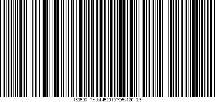 Código de barras (EAN, GTIN, SKU, ISBN): '150500_RodaM52018PD5x120_8.5'