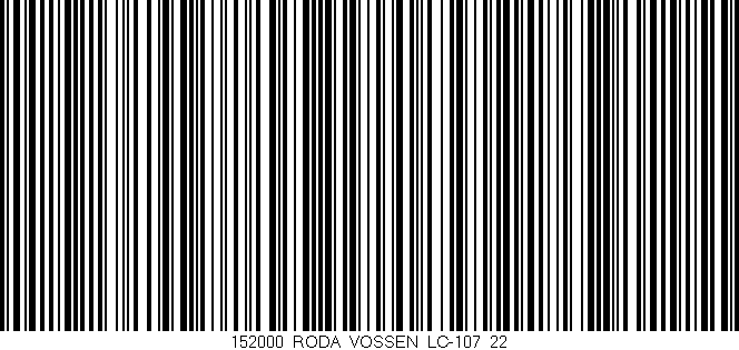 Código de barras (EAN, GTIN, SKU, ISBN): '152000_RODA_VOSSEN_LC-107_22'