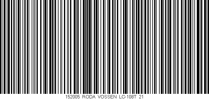 Código de barras (EAN, GTIN, SKU, ISBN): '152005_RODA_VOSSEN_LC-108T_21'