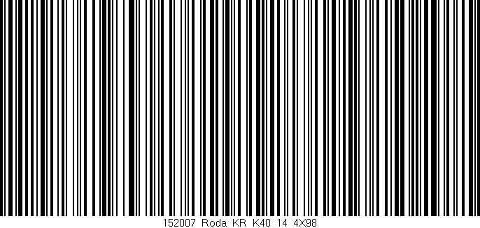 Código de barras (EAN, GTIN, SKU, ISBN): '152007_Roda_KR_K40_14_4X98'