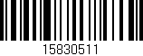 Código de barras (EAN, GTIN, SKU, ISBN): '15830511'