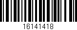 Código de barras (EAN, GTIN, SKU, ISBN): '16141418'