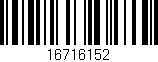 Código de barras (EAN, GTIN, SKU, ISBN): '16716152'