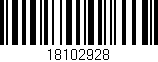 Código de barras (EAN, GTIN, SKU, ISBN): '18102928'