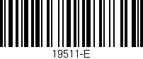 Código de barras (EAN, GTIN, SKU, ISBN): '19511-E'