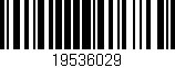 Código de barras (EAN, GTIN, SKU, ISBN): '19536029'