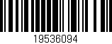 Código de barras (EAN, GTIN, SKU, ISBN): '19536094'