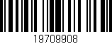 Código de barras (EAN, GTIN, SKU, ISBN): '19709908'