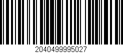 Código de barras (EAN, GTIN, SKU, ISBN): '2040499995027'