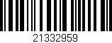 Código de barras (EAN, GTIN, SKU, ISBN): '21332959'