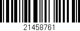 Código de barras (EAN, GTIN, SKU, ISBN): '21458761'