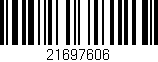 Código de barras (EAN, GTIN, SKU, ISBN): '21697606'