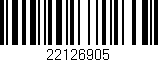 Código de barras (EAN, GTIN, SKU, ISBN): '22126905'
