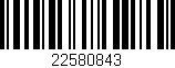 Código de barras (EAN, GTIN, SKU, ISBN): '22580843'