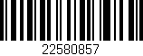 Código de barras (EAN, GTIN, SKU, ISBN): '22580857'