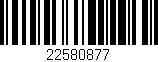Código de barras (EAN, GTIN, SKU, ISBN): '22580877'