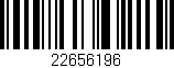 Código de barras (EAN, GTIN, SKU, ISBN): '22656196'