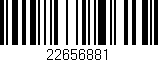 Código de barras (EAN, GTIN, SKU, ISBN): '22656881'