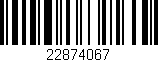 Código de barras (EAN, GTIN, SKU, ISBN): '22874067'