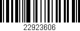 Código de barras (EAN, GTIN, SKU, ISBN): '22923606'