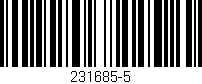 Código de barras (EAN, GTIN, SKU, ISBN): '231685-5'
