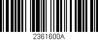 Código de barras (EAN, GTIN, SKU, ISBN): '2361600A'