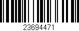Código de barras (EAN, GTIN, SKU, ISBN): '23694471'