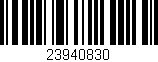 Código de barras (EAN, GTIN, SKU, ISBN): '23940830'